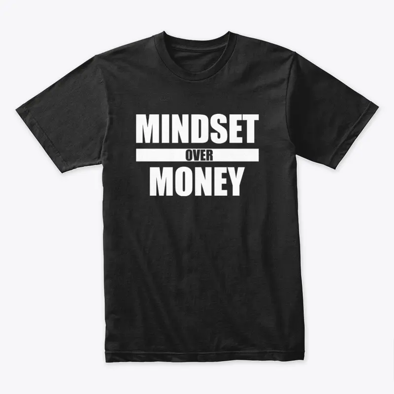 Mindset Over Money